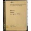 Editoria cultura e progresso civile