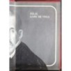 Biblioteca dei giganti della letteratura. Felix Lope De Vega