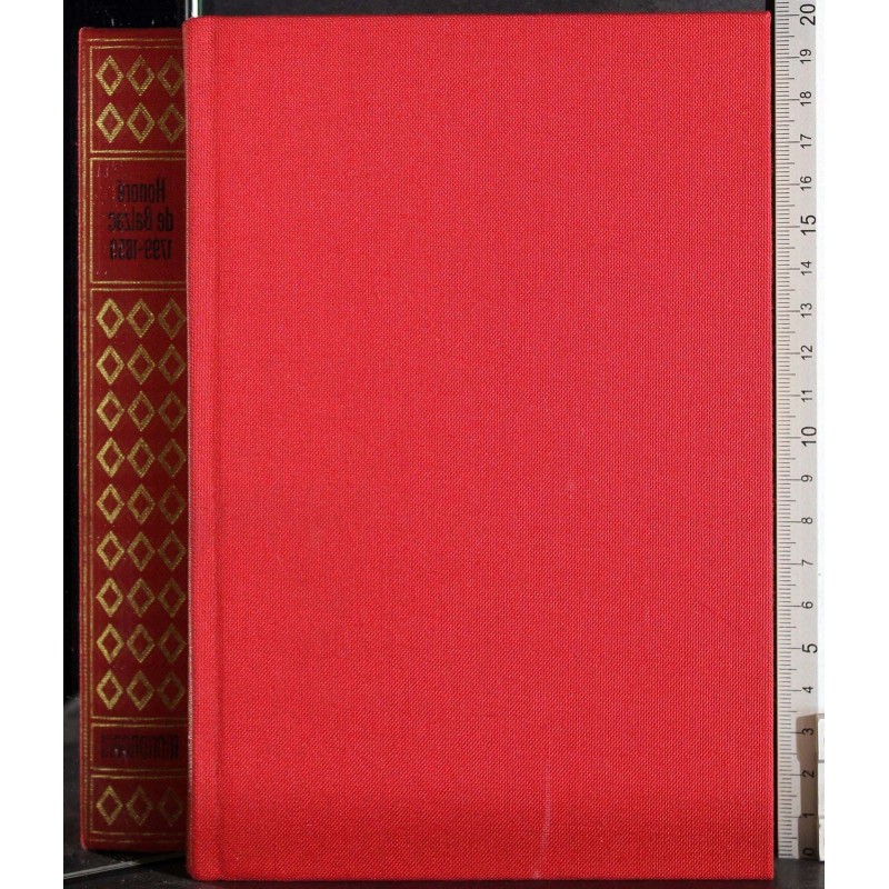 Biblioteca dei giganti della letteratura. Honoré De Balzac