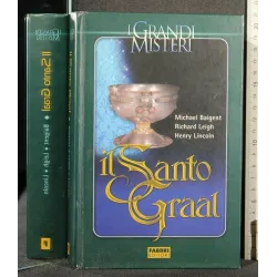 I GRANDI MISTERI IL SANTO GRAAL