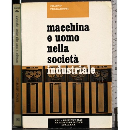 Macchina e uomo nella società industriale