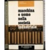 Macchina e uomo nella società industriale