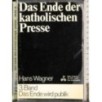 Das Ende der katholischen Presse 3
