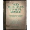 Voix multiples un seul monde
