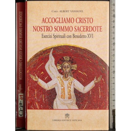Accogliamo Cristo Nostro Signore sacerdote