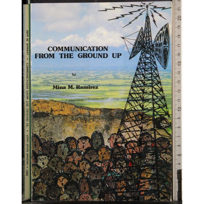 Communication from the ground up