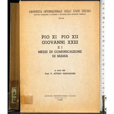 Pio XI, Pio XII, Giovanni XXIII comunicazione massa