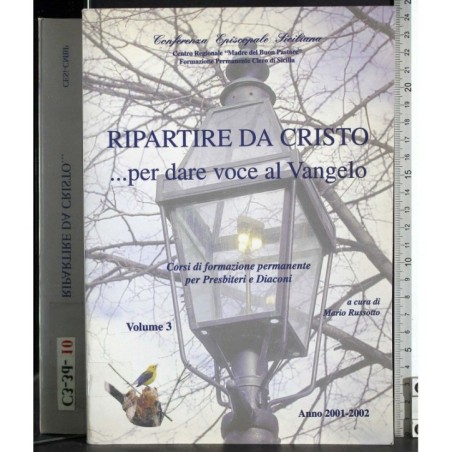 Ripartire da Cristo… per dare voce al Vangelo 3