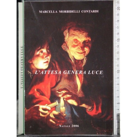 L'attesa genera luce