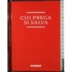 Chi prega si salva