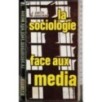 La Sociologie face aux media