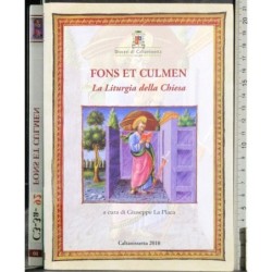Fons et culmen. La Liturgia della Chiesa