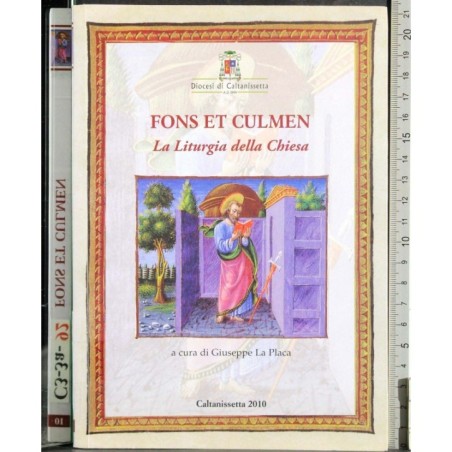 Fons et culmen. La Liturgia della Chiesa