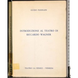 Introduzione al teatro di Riccardo Wagner