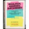 Regulation, awareness, empowerment