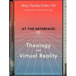 At the interface: Theology and Virtual Reality