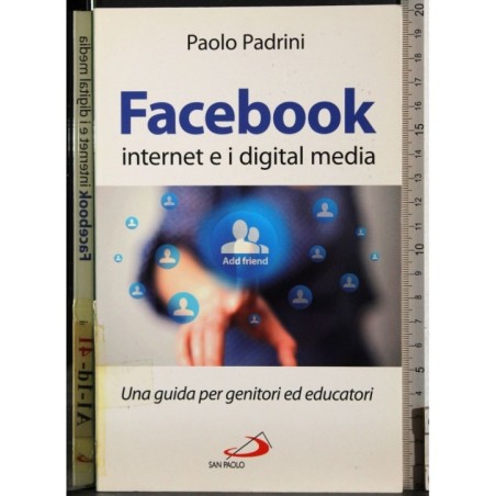 Facebook. Internet e i digital media