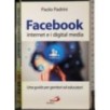 Facebook. Internet e i digital media