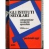Gli istituti secolari