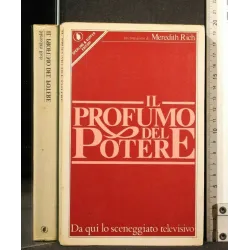 IL PROFUMO DEL POTERE