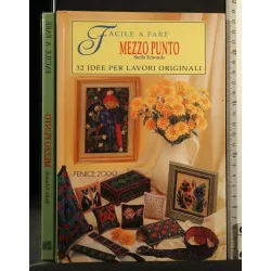 FACILE A FARE MEZZO PUNTO 32 IDEE PER LAVORI ORIGINALI