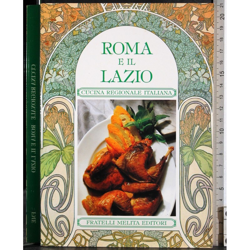 Rome e il Lazio. Cucina regionale italiana