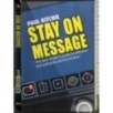 Stay on message