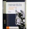 Comunicazione della Chiesa e cultura della controversia