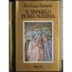 Il Vangelo di mia mamma