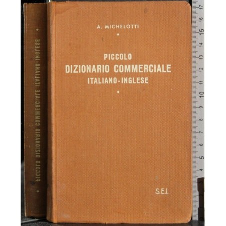 Piccolo dizionario commerciale. Italiano-inglese