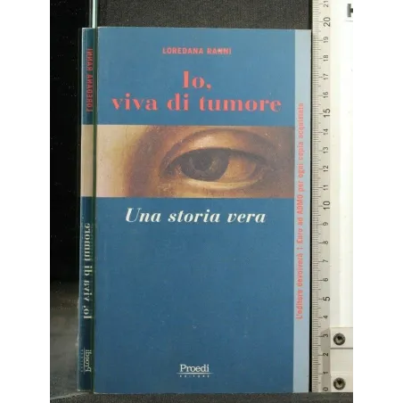 IO, VIVA DI TUMORE