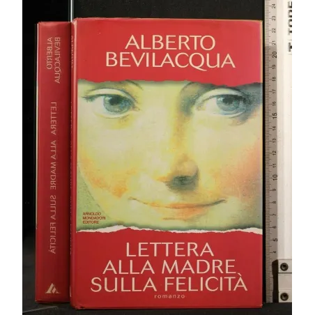 LETTERE ALLA MADRE SULLA FELICITA'