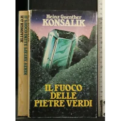 IL FUOCO DELLE PIETRE VERDI
