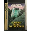 IL FUOCO DELLE PIETRE VERDI