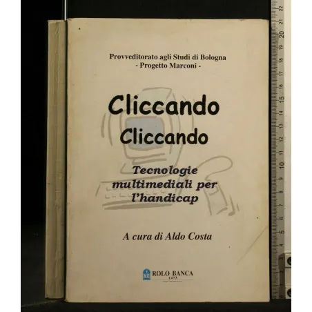 CLICCANDO CLICCANDO TECNOLOGIE MULTIMEDIALI PER L'HANDICAP