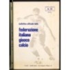 BOLLETTINO UFFICIALE FEDERAZIONE ITALIANA GIUOCO CALCIO - N 11 - 1976