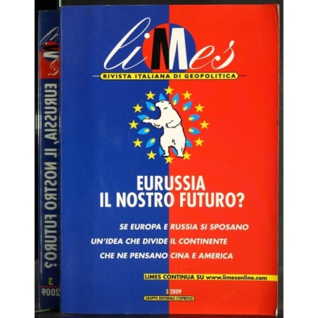 LIMES - N 3 - 2009 - EURUSSIA IL NOSTRO FUTURO?