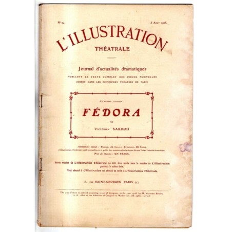 L'ILLUSTRATION THEATRALE - N 94 - 1908 -  JOURNAL D'ACTUALITÈS DRAMATIQUES