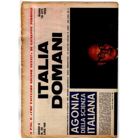 ITALIA DOMANI - N 42 - 1959 - AGONIA DELLA SCIENZA ITALIANA