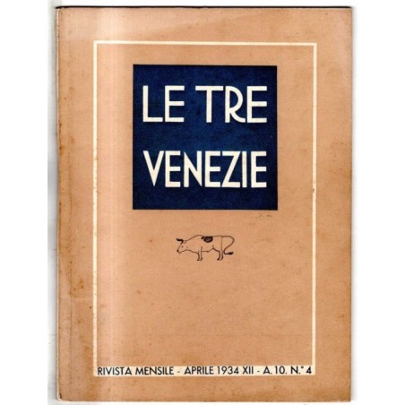 LE TRE VENEZIE - N 4 - 1934