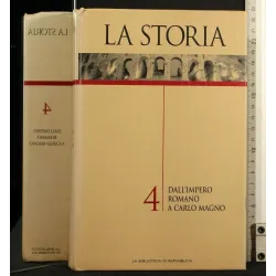LA STORIA VOL 4 DALL'IMPERO ROMANO A CARLO MAGNO