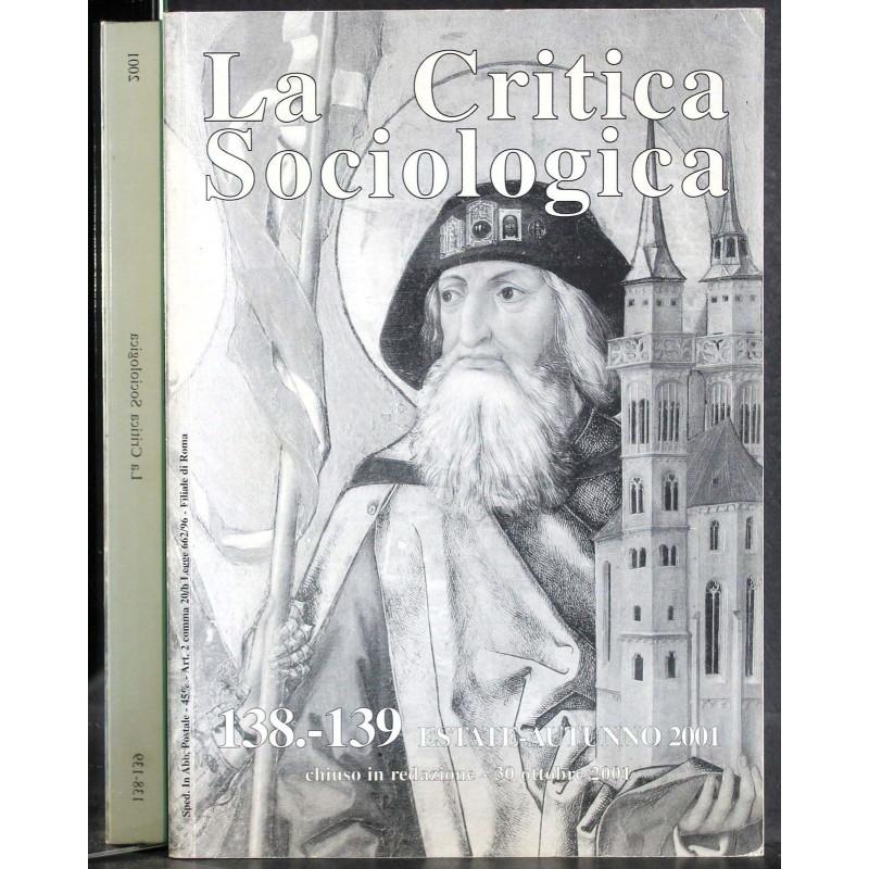 LA CRITICA SOCIOLOGICA - N 138-139, ESTATE/AUTUNNO - 2001