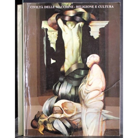 CIVILTA' DELLE MACCHINE - N 4-6 - 1979 - RELIGIONE E CULTURA