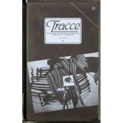 TRACCE - N 12 - 1985 - TRIMESTRALE DI SCRITTURA MULTIMEDIALE