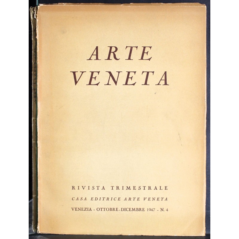 ARTE VENETA - N. 4 - 1947