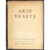 ARTE VENETA - N. 4 - 1947