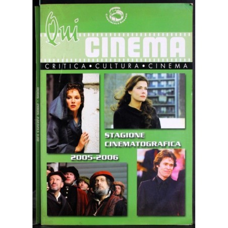 QUI CINEMA - / - 2005-2006 - CRITICA CULTURA CINEMA