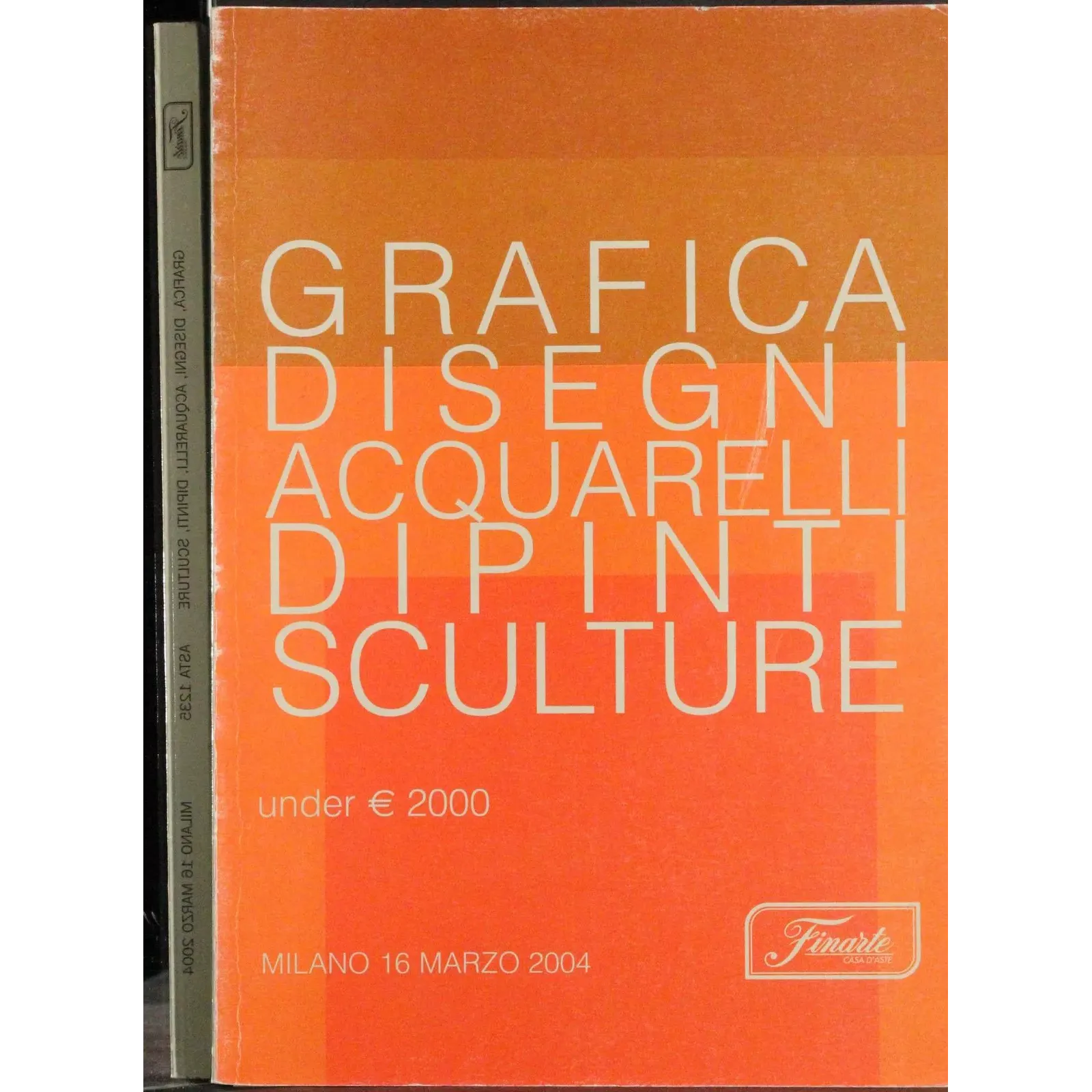 FINARTE. MILANO. ANTIQUARIATO VARIO. CATALOGO ASTA 16 MARZO 2004.