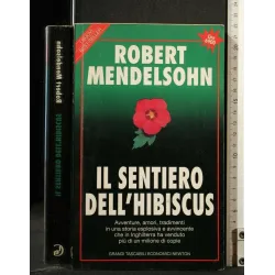 IL SENTIERO DELL'HIBISCUS