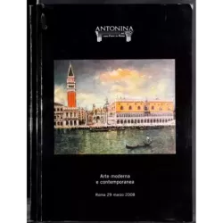 ANTONINA. ROMA. ARTE MODERNA E CONTEMPORANEA. CATALOGO ASTA 29 MARZO 2008.
